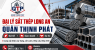 ĐẠI LÝ SẮT THÉP LONG AN - QUÂN THỊNH PHÁT